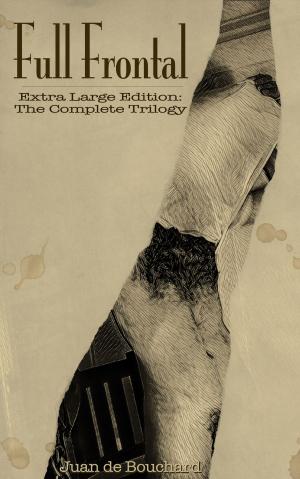 Cover of the book Full Frontal - Extra Large Edition by Rick Bowers