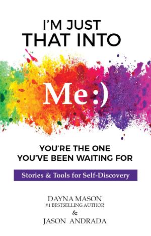 Cover of the book I'm Just That Into Me by Katrina M. Harrell, Akilah S. Richards