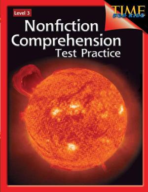 Cover of the book Nonfiction Comprehension Test Practice Level 3 by Reha M. Jain, Emily R. Smith, Lynette Ordoñez