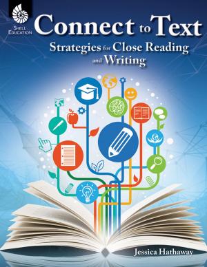 Cover of the book Connect to Text: Strategies for Close Reading and Writing by Stephanie Macceca