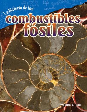 Book cover of La historia de los combustibles fósiles