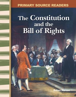 Book cover of The Constitution and the Bill of Rights
