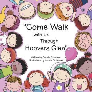 Cover of the book “Come Walk with Us Through Hoovers Glen” by Patricia A. Saunders