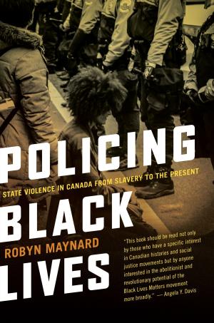 Cover of the book Policing Black Lives by Nupur Gogia, Bonnie Slade