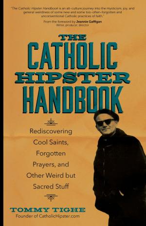 Cover of the book The Catholic Hipster Handbook by Kieran Sawyer S.S.N.D.