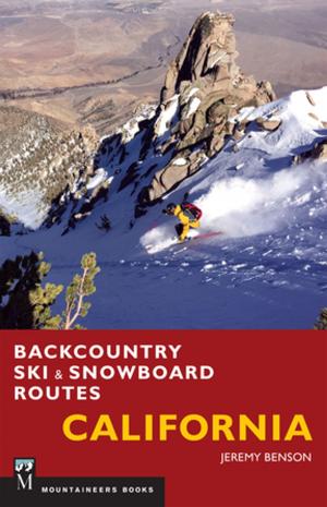 Cover of Backcountry Ski & Snowboard Routes: California