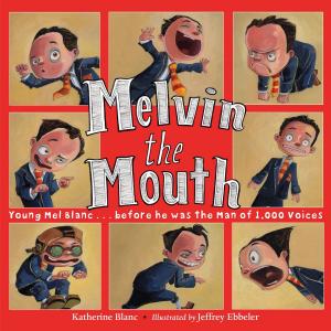 Cover of the book Melvin the Mouth by Julie Danneberg
