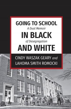 Cover of the book Going to School in Black and White by Tia Amdurer, Chris Renaud-Cogswell