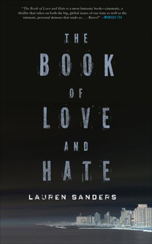 Cover of the book The Book of Love and Hate by Daniel Chavarría