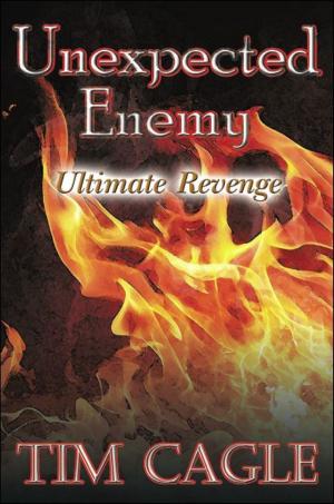 Cover of the book Unexpected Enemy: Ultimate Revenge by Kenneth Cohn