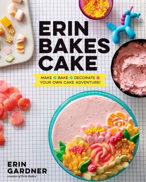 Cover of the book Erin Bakes Cake by Cake recipes