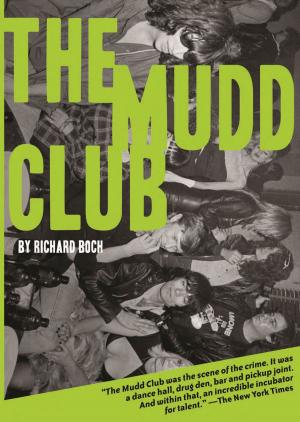 Cover of the book The Mudd Club by Thomas Andrae, Mel Gordon, Jerry Siegel, Joe Shuster