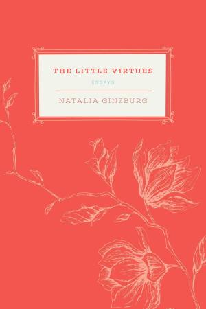 Cover of the book The Little Virtues by Elizabeth Cobbs