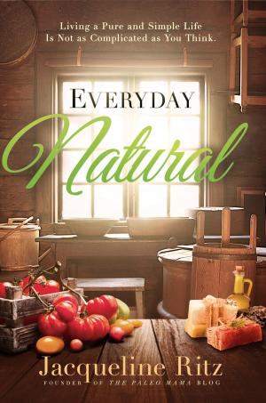 Cover of the book Everyday Natural by Isaiah S. Williams, Gloria Williams