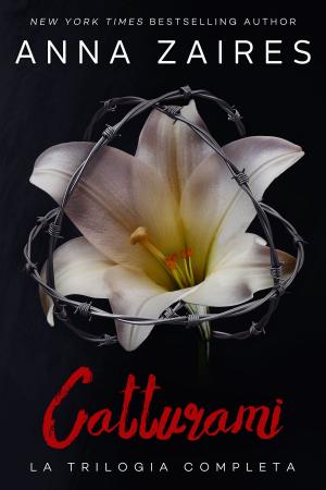 Cover of the book Catturami: La Trilogia Completa by Carolyn Crane