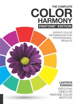 Cover of the book The Complete Color Harmony, Pantone Edition by Armin Vit, Bryony Gomez Palacio