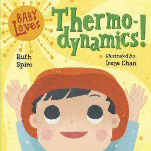 Cover of the book Baby Loves Thermodynamics! by Debbie Shiwbalak M.A. CCC-SLP, Alpin Rezvani M.A. CCC-SLP