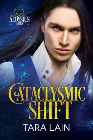 Cover of the book Cataclysmic Shift by Arizona Tape, Laura Greenwood
