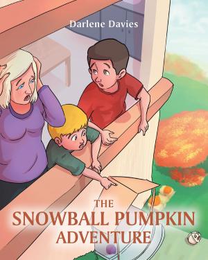 Cover of the book The Snowball Pumpkin Adventure by Tom Anderes