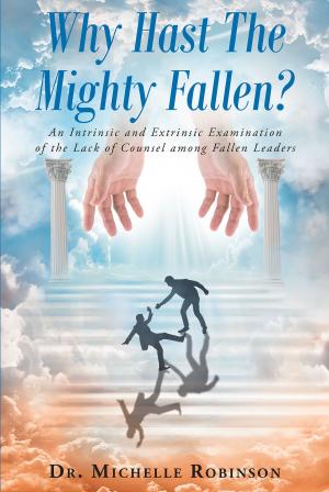 Cover of the book Why Hast The Mighty Fallen? by Elizabeth Pérez Robertson