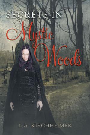 Cover of the book Secrets in Mystic Woods by Eddie B Saxton