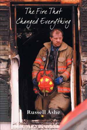 Cover of the book The Fire That Changed Everything by Dana Harlow