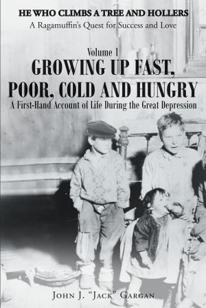Cover of the book Growing Up Fast, Poor, Cold, and Hungry by Jonathan Sansom