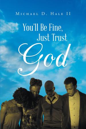 Book cover of You'll Be Fine, Just Trust God