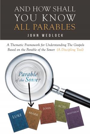 Cover of the book And How Shall You Know All Parables by Amy Odenthal