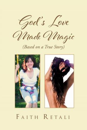 Cover of the book God's Love Made Magic by Nancy Lee Petrick Tassick, Tim Tassick