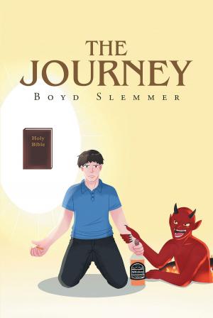 Cover of the book The Journey by Dr. Melvin Pender, Debbie Pender