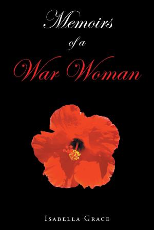 Cover of the book Memoirs of a War Woman by Rev. Dr. Albert J. Harris Jr.