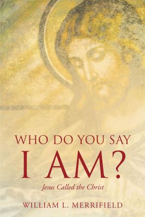Cover of Who Do You Say I AM? Jesus Called the Christ