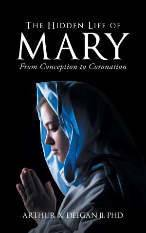 Cover of the book The Hidden Life of Mary by Linda S. Locke, PhD.