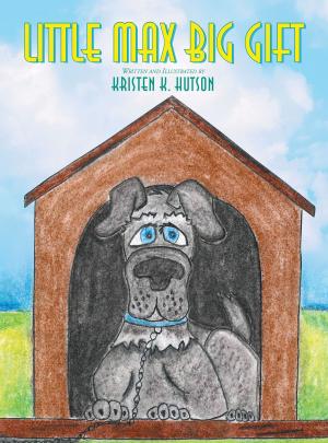 Cover of the book Little Max Big Gift by Curtis Foison