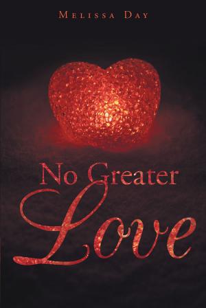 Cover of the book No Greater Love by Rev. R. Lee Banks, Jr. AAS, BF, M.IS, MA.