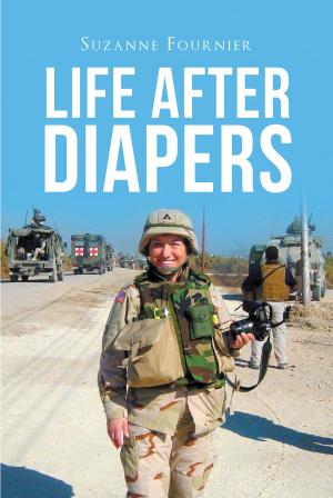 Cover of the book Life After Diapers by Cuauhtemoc Trevino