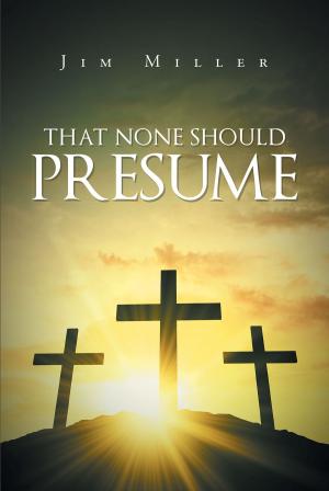 Book cover of That None Should Presume