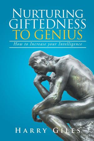 Cover of the book Nurturing Giftedness to Genius: by Luc Laurent