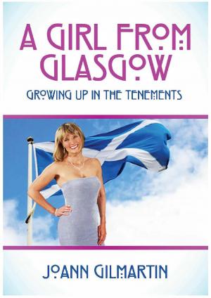Book cover of A GIRL FROM GLASGOW - Growing Up In The Tenements