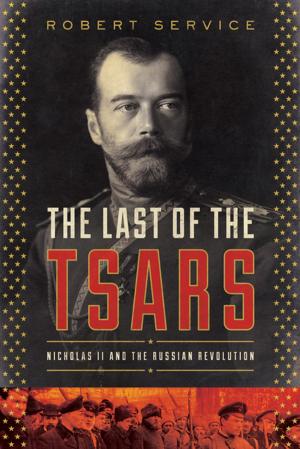 Cover of The Last of the Tsars: Nicholas II and the Russia Revolution