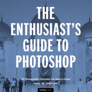 Cover of the book The Enthusiast's Guide to Photoshop by Darrell Young
