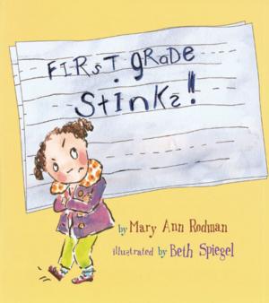 Cover of the book First Grade Stinks! by Susan Verrico