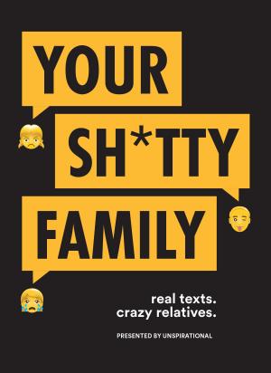 Cover of the book Your Sh*tty Family by Chaz Hutton