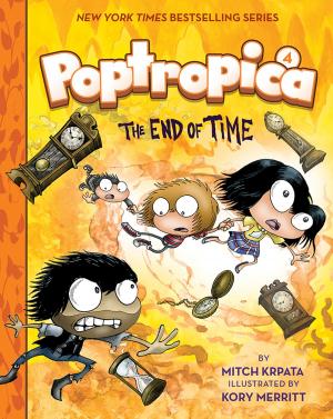 Cover of the book The End of Time (Poptropica Book 4) by Steve Hofstetter