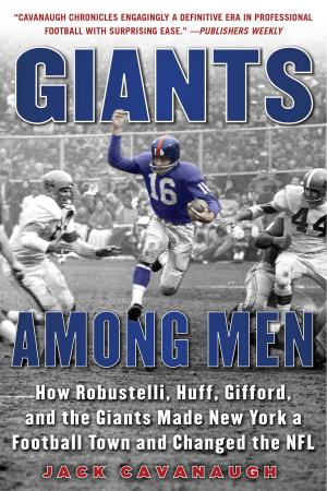 Cover of the book Giants Among Men by John Kreiser
