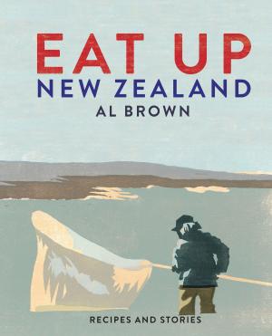 Cover of the book Eat Up, New Zealand by Nathan Mullins