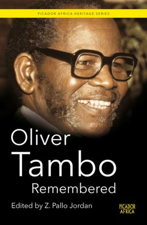 Cover of the book Oliver Tambo Remembered by Mandy Wiener