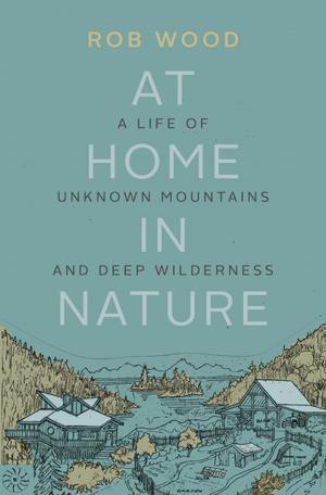 Cover of the book At Home in Nature by Gerry Shea