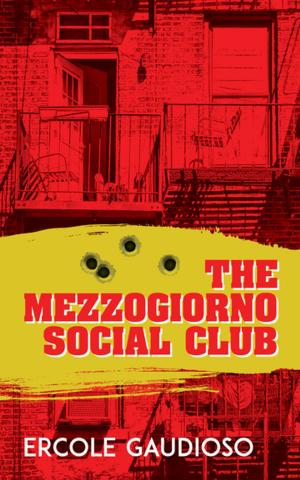 Cover of the book The Mezzogiorno Social Club by David Zieroth